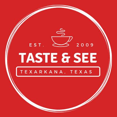 Taste and See Texarkana TX - Facebook