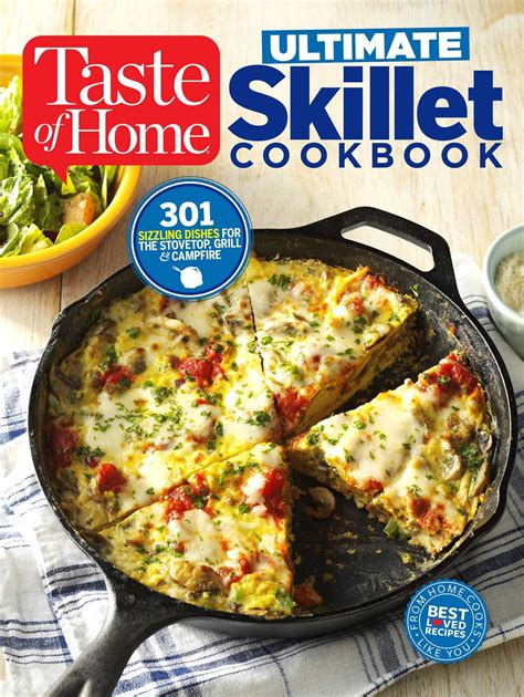 Full Download Taste Of Home Ultimate Skillet Cookbook From Castiron Classics To Speedy Stovetop Suppers Turn Here For 325 Sensational Skillet Recipes By Taste Of Home