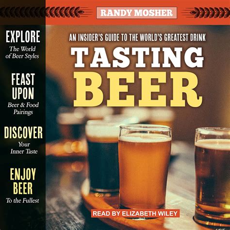 Read Online Tasting Beer  An Insiders Guide To The Worlds Greatest Drink By Randy Mosher