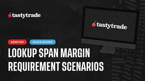Tastyworks span margin.  Tastytrade futures margin requirements 2026.  Join us as we ex...
