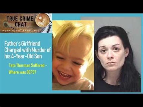 Tate Thurman Dies and Father Live-In Girlfriend Charged - Reddit