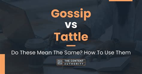 Tattle gossip. Things To Know About Tattle gossip. 