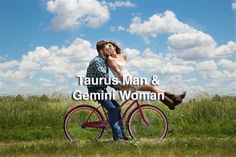 Taurus Man and Gemini Woman: The truth of this …