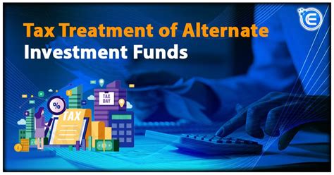 Tax Treatment of Alternate Investment Funds - Enterslice