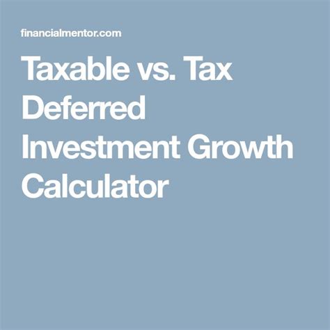 Taxable Vs Tax-deferred Investment Return Calculator: Inflation ...