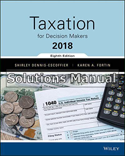 Taxation for decision makers solutions manual. - Solutions manual to accompany fundamentals of calculus by carla c morris.