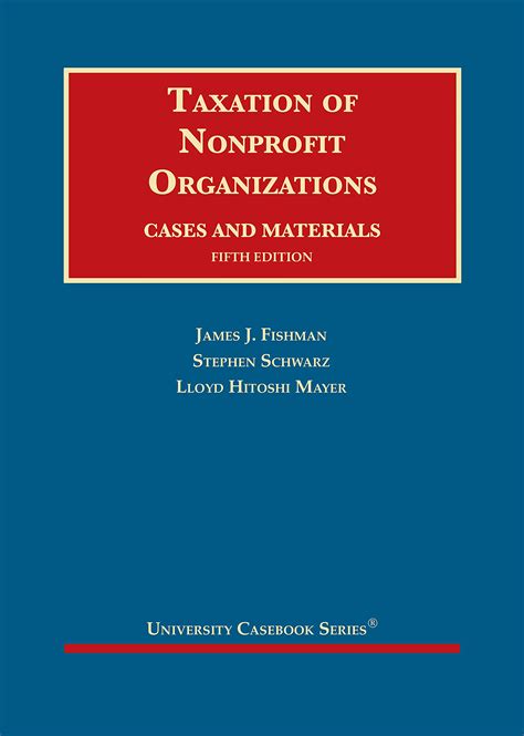Full Download Taxation Of Nonprofit Organizations Cases And Materials By James Fishman