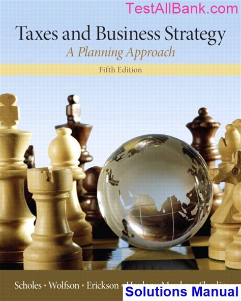 Taxes and business strategy solutions manual. - Religie van de turkana van kenia.