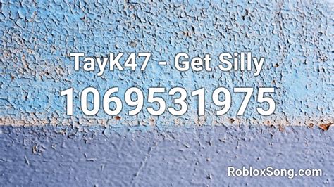 TayK47 - Get Silly Roblox ID - audioblox.digital