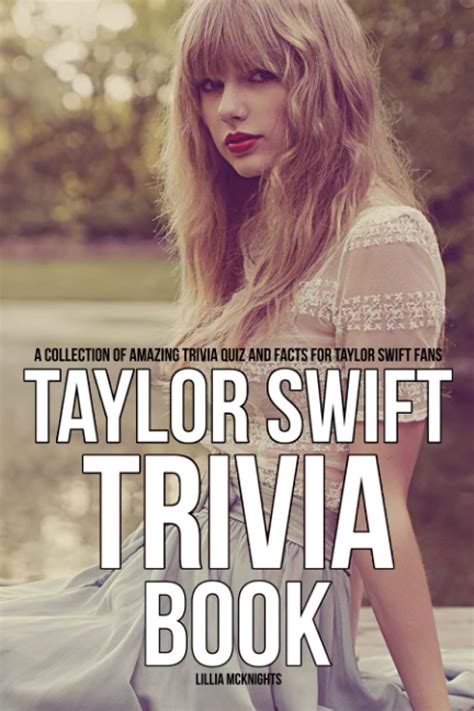 Taylor Swift Trivia Book: An Interesting Collection Of Trivia Questions