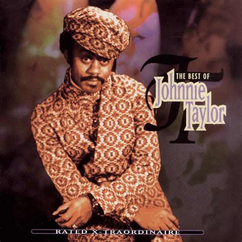 Taylor johnnie taylor. Things To Know About Taylor johnnie taylor. 