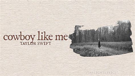Taylor swift cowboy like me lyrics. Things To Know About Taylor swift cowboy like me lyrics. 