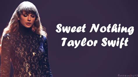 Taylor swift sweet nothing lyrics. Oct 21, 2022 · Sweet Nothing (Piano Remix) Lyrics: I spy with my little tired eye / Tiny as a firefly / A pebble that we picked up last July / Down deep inside your pocket / We almost forgot it / Does it ever ... 