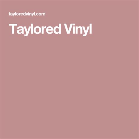 Taylored vinyl. Things To Know About Taylored vinyl. 