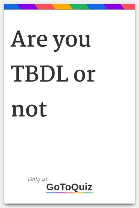 Tbdl Quiz, I would rather see an eagle flying over a rainbow.