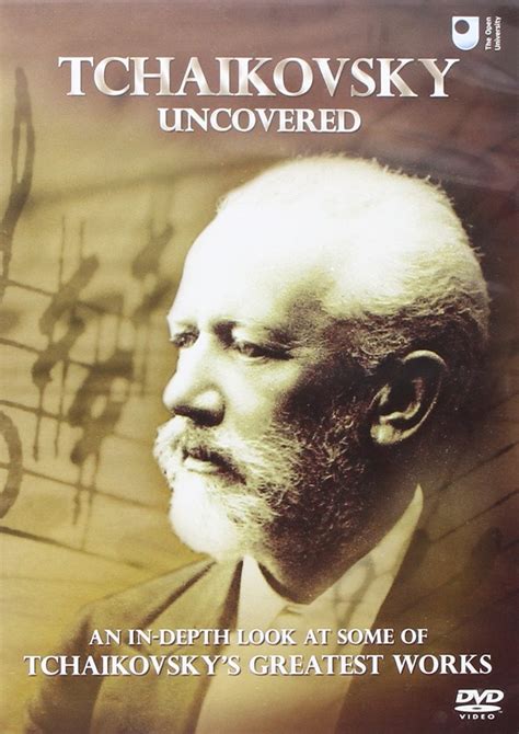 Tchaikovsky Uncovered