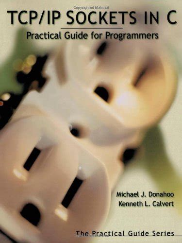 Tcp ip sockets in c practical guide for programmers the. - Auswärtige angelegenheiten in der deutschen gerichtspraxis.