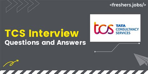 Tcs interview questions and answers