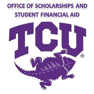Texas Christian University Office of Scholarships and Student Financial Aid Attn: Graduate Financial Aid TCU Box 297012 Fort Worth, Texas 76129 817-257-7872. Inquiries regarding University-supported merit-based aid may be directed to the appropriate School or College. 