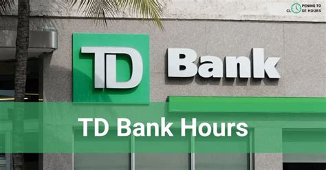 Td bank opening hours today. Stop by and get to know us at 847 William Street, Longmeadow, MA. Your local TD Bank's right here whenever you need us. We run on human hours, so you can pop in early, late and weekends. Stop by for an instant debit card or new savings account—stay for the lollipops and dog biscuits. And, of course, we've got you covered on all the usual ... 