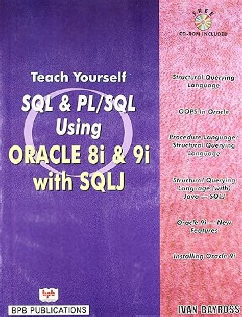 Teach Yourself SQL/PL SQL Using Oracle 8i and 9i with SQLJ