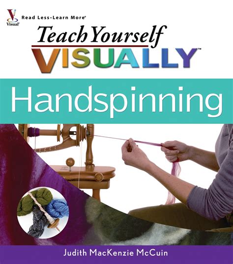 Download Teach Yourself Visually Handspinning By Judith Mackenzie Mccuin