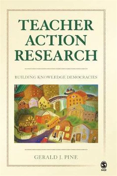 Teacher action research by gerald j pine. - Guide to good practice in the management of time in complex projects.