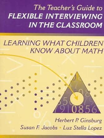Teachers guide to flexible interviewing in the classroom the learning what children know about math. - By rita williams garcia discussion guide.