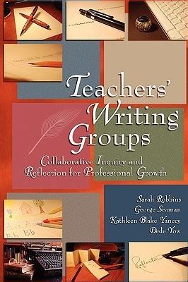 Full Download Teachers Writing Groups By Sarah   Robbins