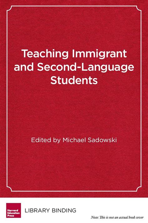 Teaching Immigrant And Second Language Students Strategies For Success