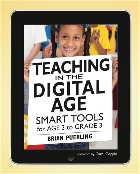 Teaching In The Digital Age Smart Tools For Age 3 To Grade 3
