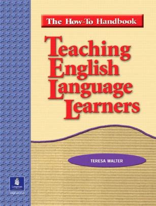 Teaching english language learners the how to handbook. - Buchal et clavel, j. duplo, alexandre lenoir.
