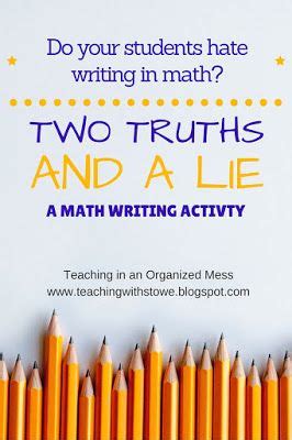 Teaching in an Organized Mess Two Truths and a LieWriting in Math Class