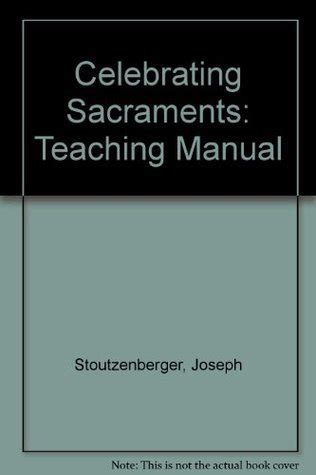 Teaching manual for celebrating sacraments by joseph stoutzenberger. - Craftsman briggs stratton 300 series manual.