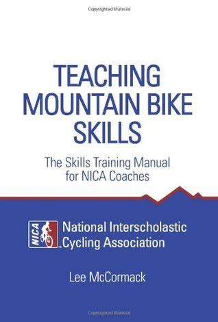 Teaching mountain bike skills the skills training manual for nica coaches. - Older model ad4 schwinn airdyne manual.
