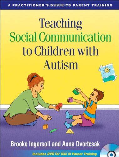 Teaching social communication to children with autism a practitioners guide to parent training by brooke ingersoll. - Grundlagen und gedanken (grundlagen und gedanken zum verstandnis des dramas).