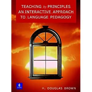 Download Teaching By Principles An Interactive Approach To Language Pedagogy By H Douglas Brown