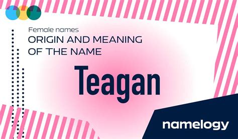 Teagan: Name Meaning and Origin - SheKnows