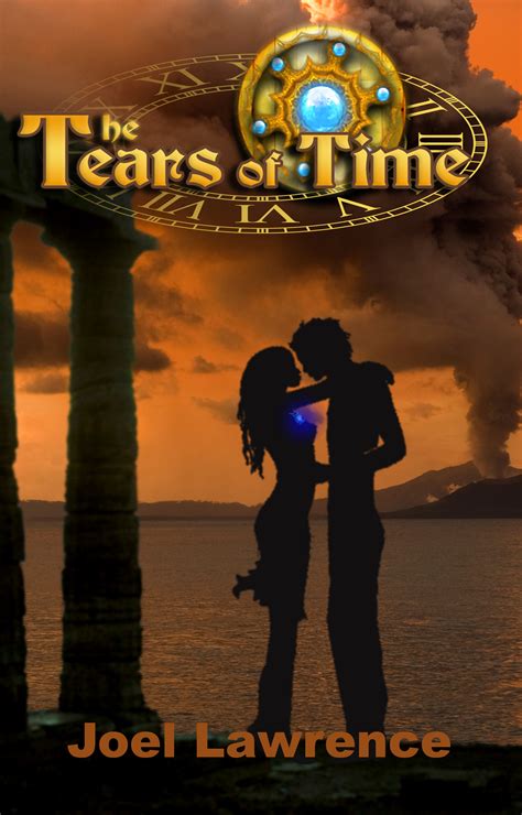 Read Online Tears Of Time By Joel Lawrence