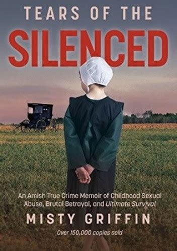 Read Tears Of The Silenced A True Crime And An American Tragedy Severe Child Abuse And Leaving The Amish 