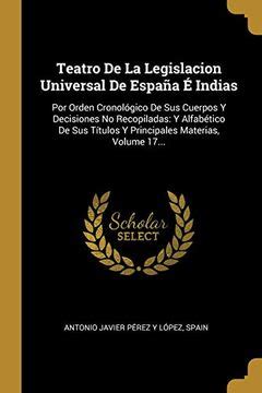 Teatro de la legislacion universal de españa é indias. - Honda goldwing gl1500 service manual fr.