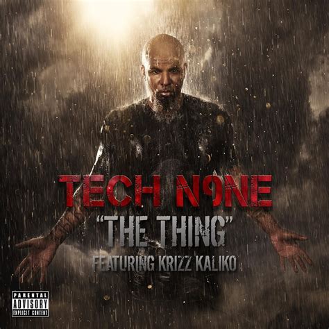 Tech N9ne – The Thing Lyrics Genius Lyrics