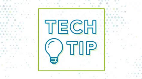 Tech Tip