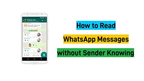 Tech Tips Read WhatsApp Messages without Sender Knowing