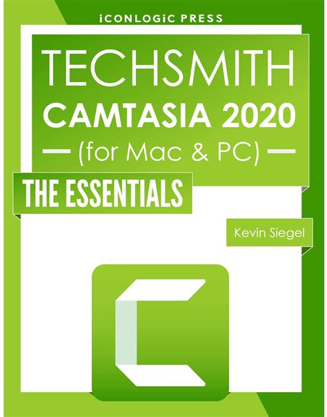 Read Techsmith Camtasia 2020 The Essentials By Kevin Siegel