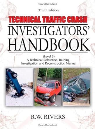 Technical traffic crash investigators handbook by r w rivers. - Water measurement manual by bureau of reclamation u s.