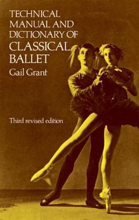 Full Download Technical Manual And Dictionary Of Classical Ballet By Gail Grant