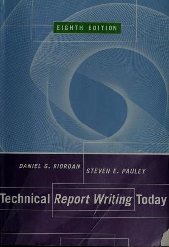 Full Download Technical Report Writing Today By Daniel G Riordan