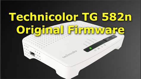 Technicolor TG582n Router ( Original Firmware and ... - YouTube