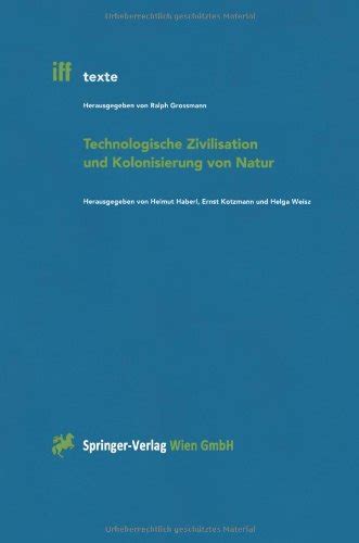 Technologische zivilisation und kolonisierung von natur (iff texte). - Insider guide zum corpus christi von vivienne heines.
